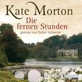 Cover Art for 9783837114447, Die fernen Stunden by Kate Morton