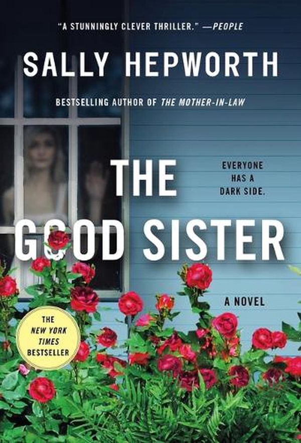 Cover Art for 9781250875167, The Good Sister by Sally Hepworth