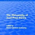 Cover Art for 9780415526005, The Philosophy of Jean-Paul Sartre (Routledge Revivals) by Robert Denoon Cumming