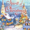 Cover Art for 9780312645014, The Spirit of Christmas: With a Foreword by Debbie Macomber by Cecil Murphey