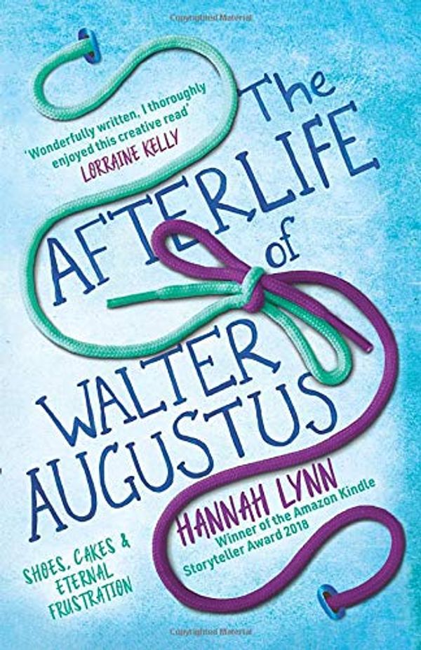 Cover Art for 9781980909682, The Afterlife of Walter Augustus by Hannah Lynn