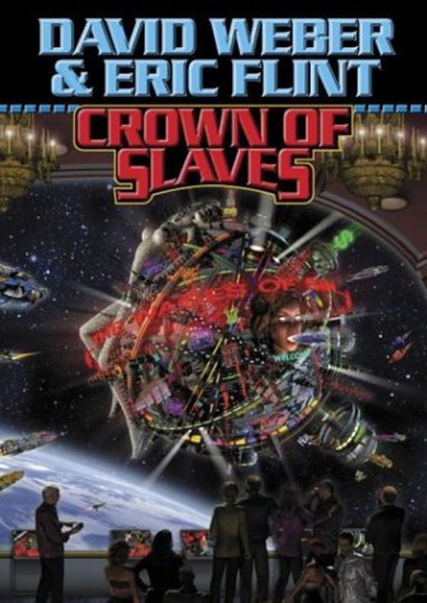 Cover Art for 9780743471480, Crown of Slaves by David Weber, Eric Flint, James P. Baen