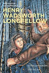 Cover Art for 9781402772924, Henry Wadsworth Longfellow by Edited by Frances Schoonmaker