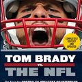 Cover Art for 9781629373249, Tom Brady vs. the NFL: The Case for Football's Greatest Quarterback by Sean Glennon