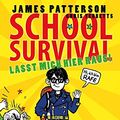 Cover Art for 9783446248335, School Survival - Lasst mich hier raus! by James Patterson, Chris Tebbetts