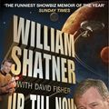 Cover Art for 9780330452977, Up Till Now by William Shatner