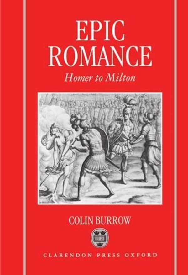 Cover Art for B01K3P7298, Epic Romance: Homer to Milton by Colin Burrow (1993-12-02) by Colin Burrow