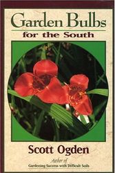 Cover Art for 9780878338610, Garden Bulbs for the South by Scott Ogden