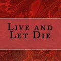 Cover Art for 9781519545909, Live and Let Die by Ian Fleming