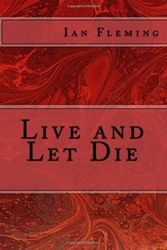 Cover Art for 9781519545909, Live and Let Die by Ian Fleming