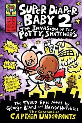 Cover Art for 9781407130910, Super Diaper Baby 2 - The Invasion of the Potty Snatchers by Dav Pilkey