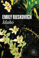 Cover Art for 9788439739913, Idaho (Spanish Edition) by Emily Ruskovich