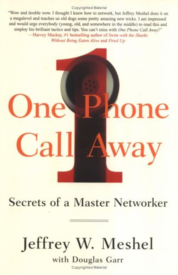 Cover Art for 9781591840909, One Phone Call Away by Jeffrey W Meshel