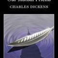 Cover Art for 9781853261947, Our Mutual Friend by Charles Dickens