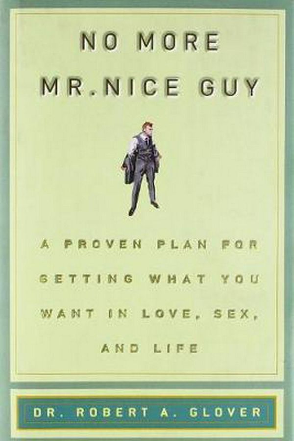 Cover Art for 9780762415335, No More MR Nice Guy by Robert A. Glover