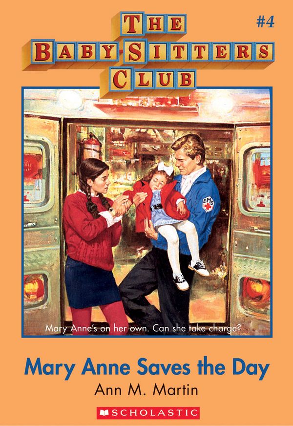 Cover Art for 9780545532501, The Baby-Sitters Club #4: Mary Anne Saves the Day by Ann M. Martin