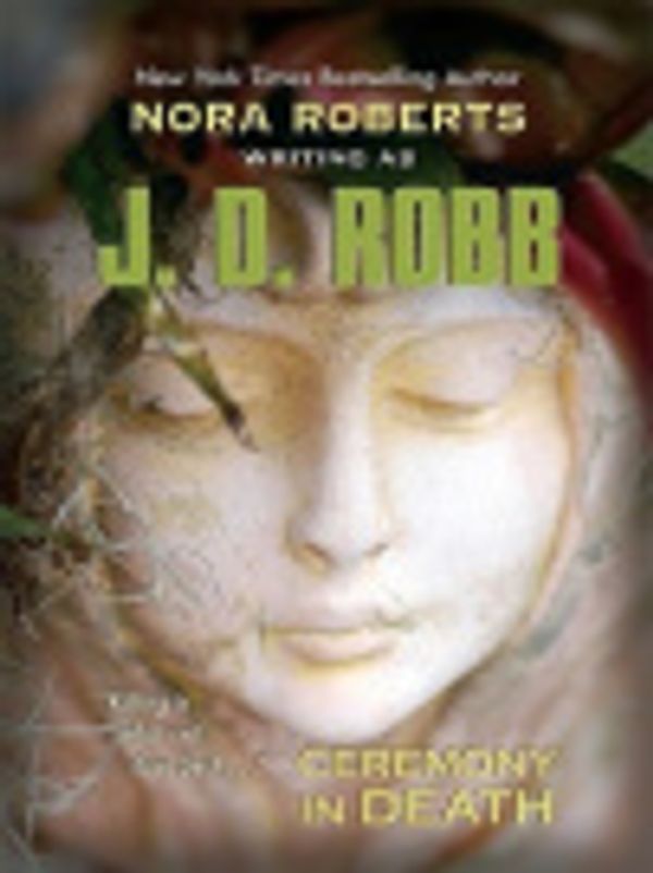 Cover Art for 9781410416346, Ceremony in Death by J. D. Robb