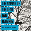 Cover Art for B00QUS61QI, The Naming of the Dead by Ian Rankin
