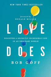 Cover Art for 9781400203758, Love Does by Bob Goff