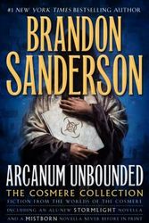 Cover Art for 9780765391162, Arcanum UnboundedThe Cosmere Collection by Brandon Sanderson