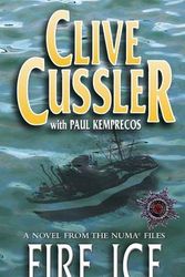 Cover Art for 9780141014142, Fire Ice: a Novel from the Numa Files by Clive Cussler, Paul Kemprecos