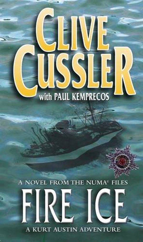 Cover Art for 9780141014142, Fire Ice: a Novel from the Numa Files by Clive Cussler, Paul Kemprecos