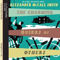 Cover Art for 9781405508858, The Charming Quirks Of Others. by McCall Smith, Alexander