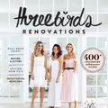 Cover Art for 9781760631932, Three Birds Renovations by Bonnie Hindmarsh, Erin Cayless, Lana Taylor