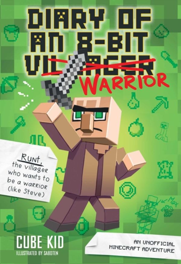 Cover Art for 9781449480059, Diary of an 8-Bit WarriorAn Unofficial Minecraft Adventure by Cube Kid
