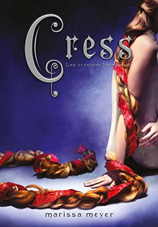 Cover Art for 9788490437117, Las crónicas lunares 3. Cress by Marissa Meyer