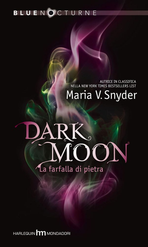 Cover Art for 9788861835528, Dark moon - la farfalla di pietra by Maria V. Snyder