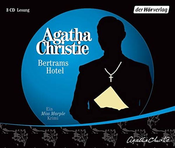 Cover Art for 9783899407099, Bertrams Hotel. 3 CDs by Agatha Christie