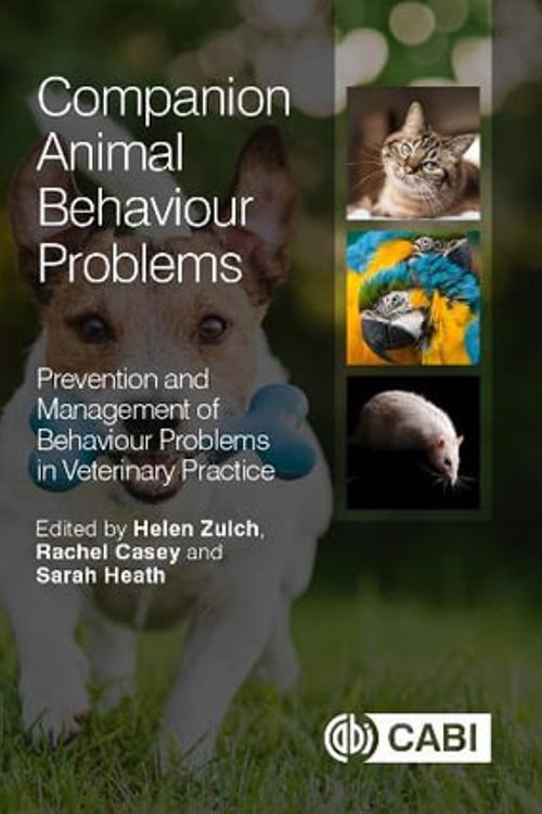 Cover Art for 9781780643458, Companion Animal Behaviour ProblemsPrevention and Management of Behaviour Problems... by Rachel A. Casey, Sarah Heath