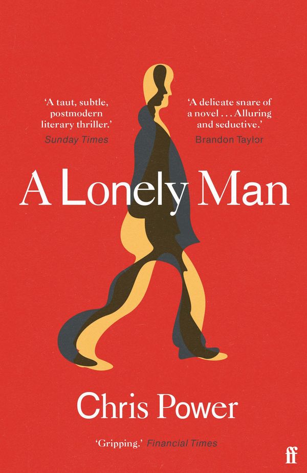 Cover Art for 9780571341221, A Lonely Man by Chris Power