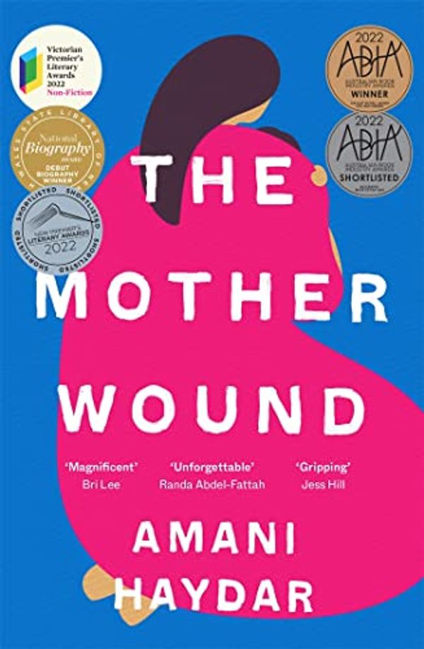 Cover Art for B091GMKRYK, The Mother Wound by Amani Haydar