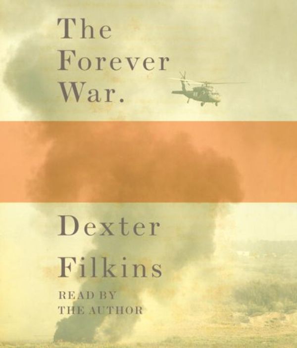 Cover Art for 9780739370605, The Forever War by Dexter Filkins