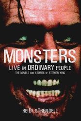 Cover Art for 9780715636596, Stephen King: Monsters Live in Ordinary People by Heidi Strengell