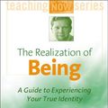 Cover Art for 9781564559463, The Realization of Being by Eckhart Tolle