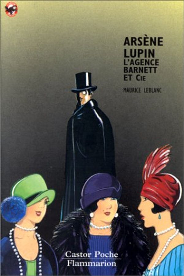 Cover Art for 9782081642218, Arsène Lupin : L'Agence Barnett et compagnie by Maurice Leblanc