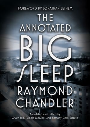Cover Art for 9780804168885, The Annotated Big Sleep by Raymond Chandler