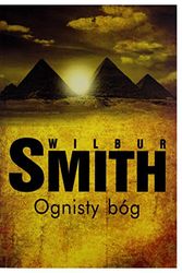 Cover Art for 9788378853718, Ognisty Bog by Wilbur Smith
