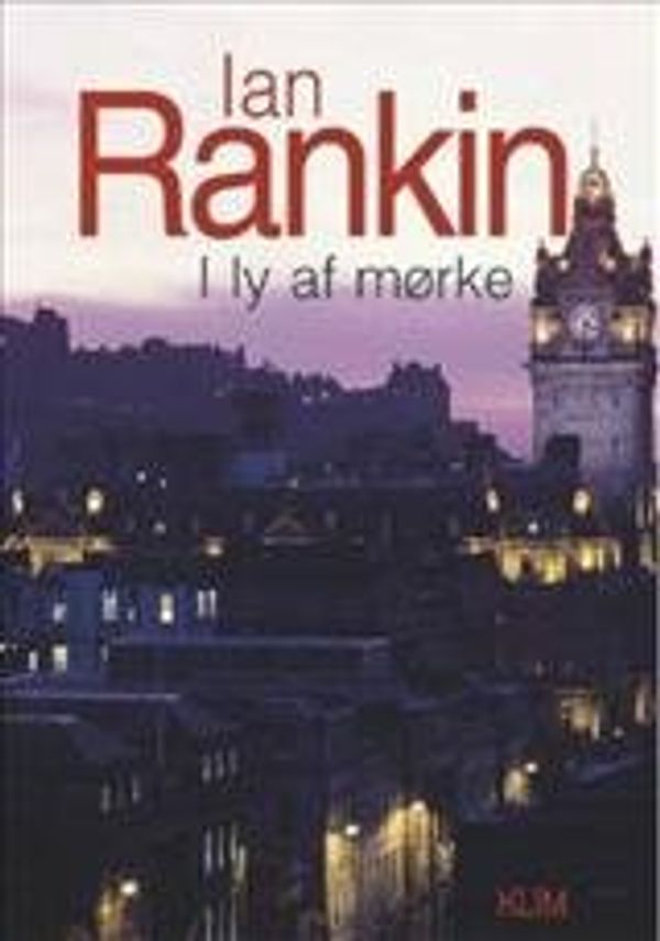 Cover Art for 9788779552104, I ly af mørke by Ian Rankin