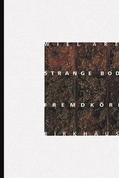 Cover Art for 9783764354114, Wiel Arets, Strange Bodies by Wiel Arets