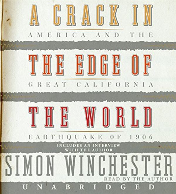 Cover Art for 9780060823870, A Crack in the Edge of the World CD [Audiobook, Unabridged] [Audio CD] by Simon Winchester
