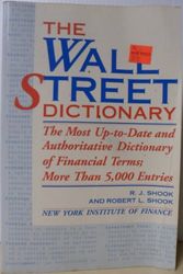 Cover Art for 9780139501890, The Wall Street Dictionary by Robert L. Shook
