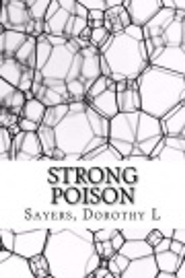 Cover Art for 9781983797293, Strong Poison by Dorothy L. Sayers