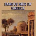 Cover Art for 9781625586872, Famous Men of Greece by John Haaren