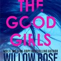 Cover Art for 9781954139091, All the Good Girls by Willow Rose