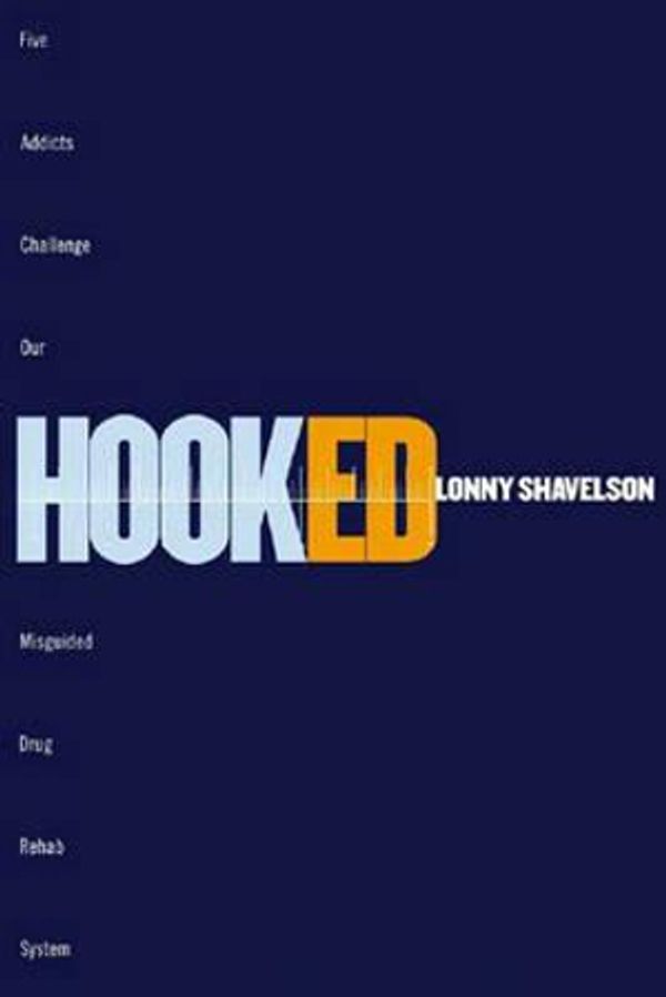 Cover Art for 9781565847798, Hooked by Lonny Shavelson