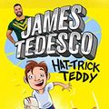 Cover Art for B08QZFGCB4, Hat-Trick Teddy by James Tedesco